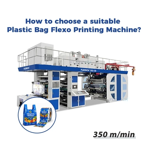 Hur väljer man en lämplig flexotryckmaskin för plastpåsar?
